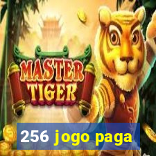 256 jogo paga